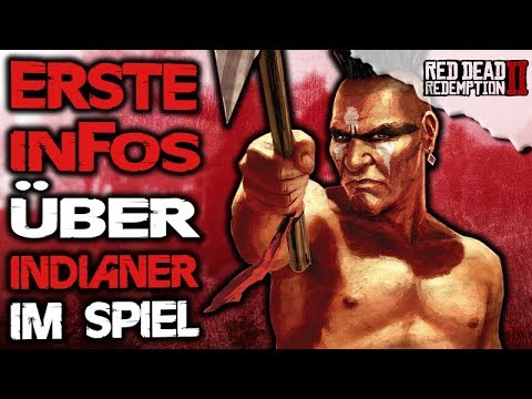 Erste Infos über Indianer im Spiel - Red Dead Redemption 2 Deutsch Open World Details