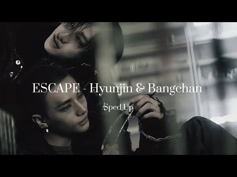 Stray Kids (Hyunjin & Bang Chan) - Escape (Sped Up)