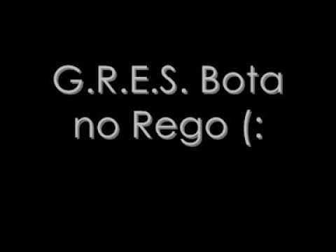 G.R.E.S. Bota no Rego (: