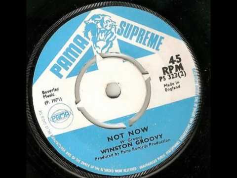 Winston Groovy - Not Now