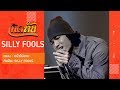 เกิดทัน หน้าไม่อาย SILLY FOOLS