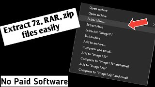 How to extract 7z, RAR, zip files in windows 10 | No paid software | By Technical Fiz