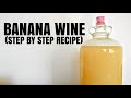 Banana Wine | How To Make | Easy Banana Wine Recipe