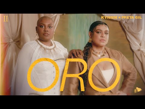 Kynnie e Preta Gil - ORO (Clipe Oficial)
