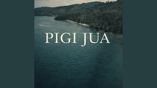 Download lagu Pigi Jua mp3 Download lagu Pigi Jua mp3