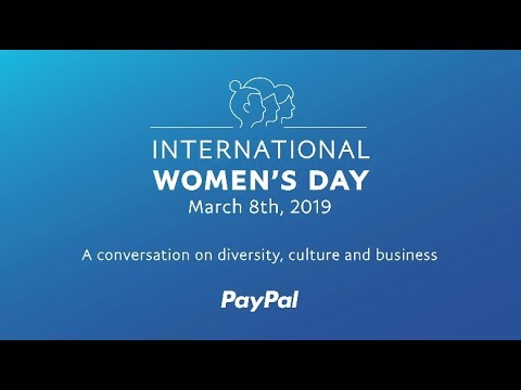 International Women’s Day with PayPal: A Conversation on Diversity, Culture and Business