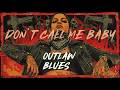 DON’T CALL ME BABY 🔥 | Outlaw Blues | Southern Country Rap (Explicit Lyrics)