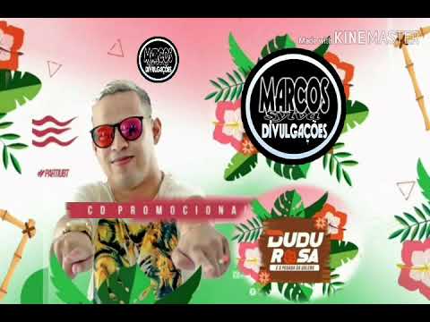 Dudu Rosa e a Pegada da Galera - CD Promocional 2k19 ( Pra Bater Nesse Verão)