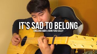 It’s Sad to Belong - England Dan &amp; John Ford Coley | Fingerstyle Guitar Cover