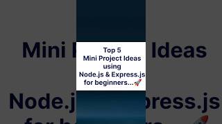 mini projects ideas using node.js and express.js for beginners in 2026...🖥️#miniprojectideas