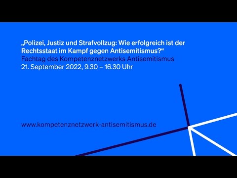 Polizei, Justiz & Strafvollzug: Wie erfolgreich ist der Rechtsstaat im Kampf gegen Antisemitismus?