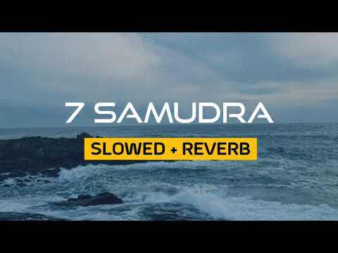 7 SAMUDRA (slowed+reverb)
