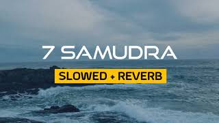 Download lagu 7 SAMUDRA (slowed reverb) mp3 Download lagu 7 SAMUDRA (slowed reverb) mp3