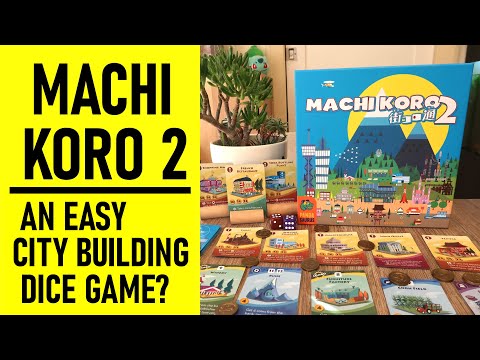 Machi Koro 2: An EASY City Building DICE Game? | Board Game Review