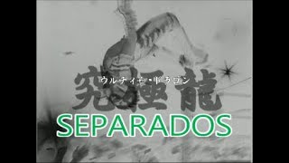 ウルティモ・ドラゴン　SEPARADOS