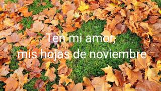 Mis hojas de noviembre letra