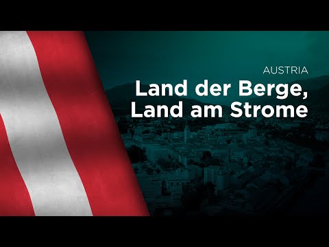 National Anthem of Austria - Land der Berge, Land am Strome