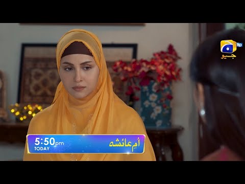 Umm-e-Ayesha Episode 19 Promo | Today at 5:50 PM | Har Pal Geo