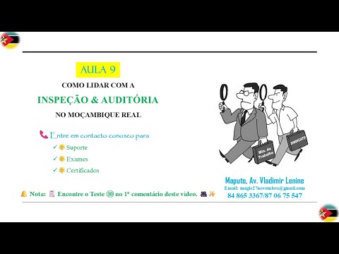 AULA 9 COMO LIDAR COM A  INSPEÇÃO & AUDITÓRIA NO MOÇAMBIQUE REAL