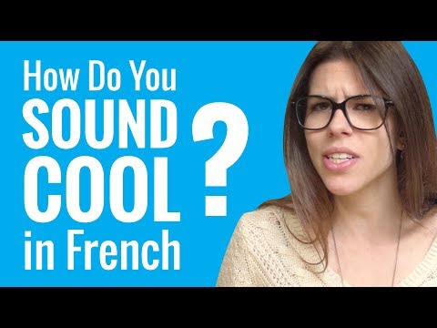 Ask a French Teacher Series 2 #24 - How Do You Sound Cool in French?