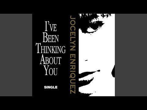 I've Been Thinking About You (East Edit)