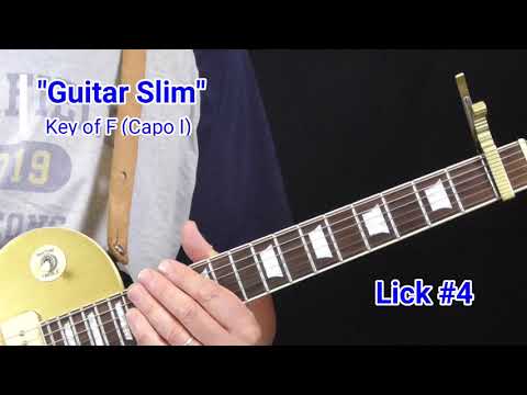 Guitar Slim Lesson   Signature Licks Part 1 REVISED 2020