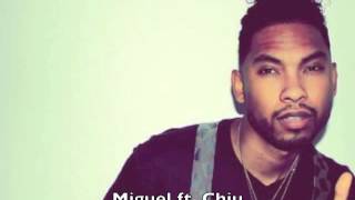 Miguel ft. Chiu- Broads.mov