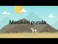 Masikini punda Swahili Children Song　「マスキニ・プンダ（かわいそうなロバ）」スワヒリ語の子