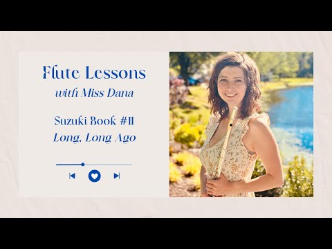 Suzuki Flute School #11, Long Long Ago