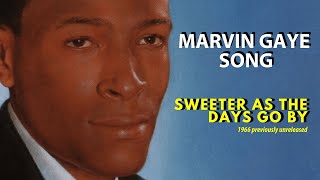 Marvin Gaye Sweeter As The Days Go By unreleased