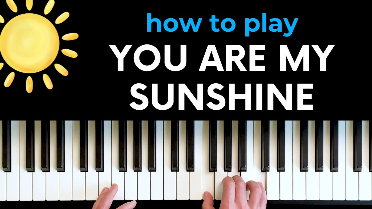 How to play "You Are My Sunshine" - easy piano chord tutorial