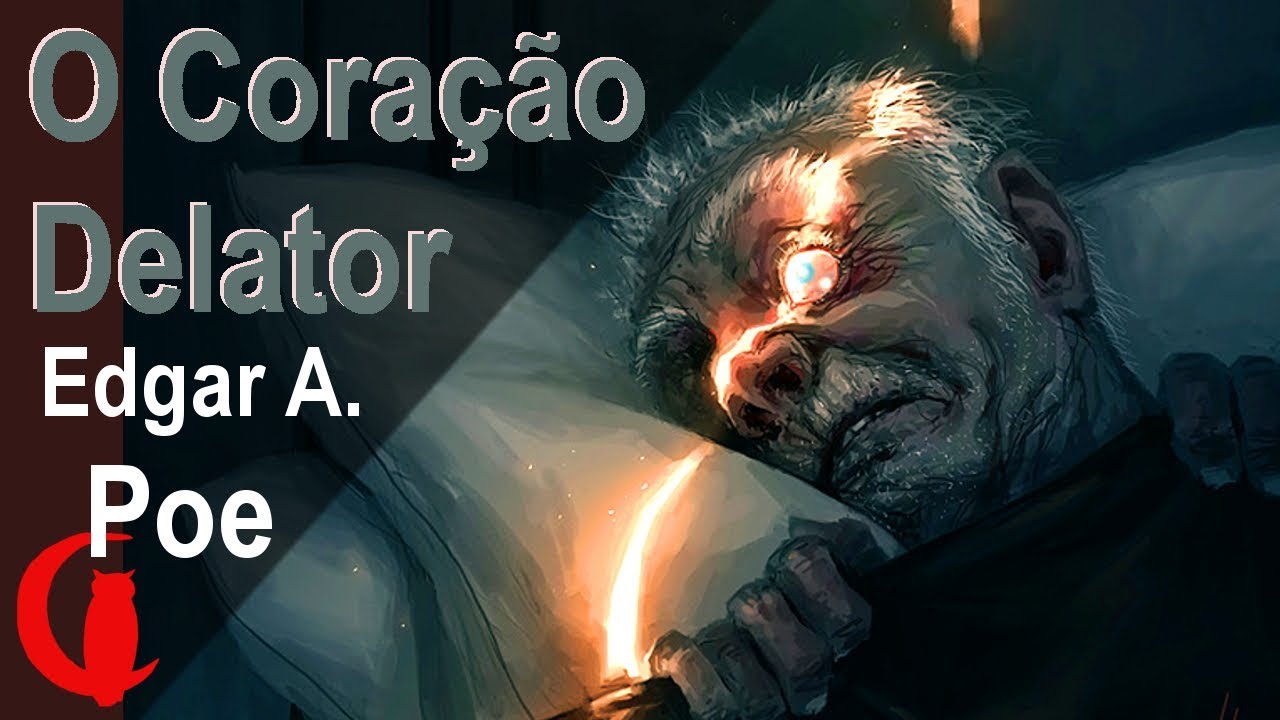 🖤 O CORAÇÃO DELATOR - Edgar Allan Poe (1843) - Narração do texto original completo