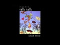 Talk Talk - Life's What You Make It (HD) 