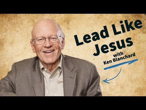 Lead Like Jesus w/ Ken Blanchard - No Regrets Men's Conference 2017