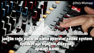 Download lagu kata kata buat tukang sound system 🔊 mp3