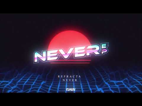 Refracta - Never