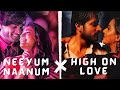 Neeyum Naanum Anbe X High On Love Tamil Beater Remix Yuvan X Hip Hop Tamizha Tamil Song Remix