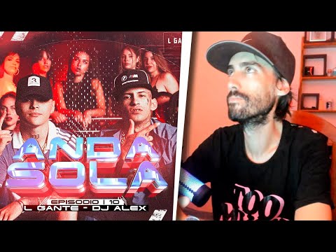 Reaccion a ANDA SOLA DjAlex, LGante