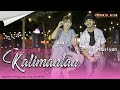 Esa Risty PERAWAN KALIMANTAN Feat Wandra MUSIC ONE