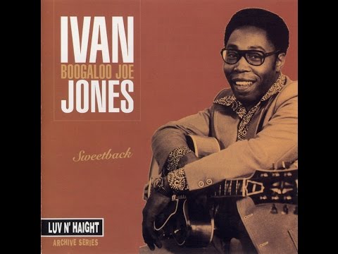 Ivan 'Boogaloo' Joe Jones  - Sweetback (1976)