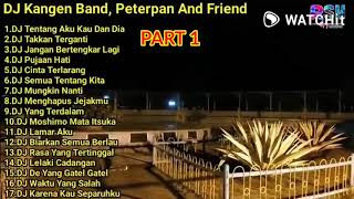 Download lagu DJ KANGEN BAND , PETERPAN AND FRIEND Part. 1 mp3 Download lagu DJ KANGEN BAND , PETERPAN AND FRIEND Part. 1 mp3