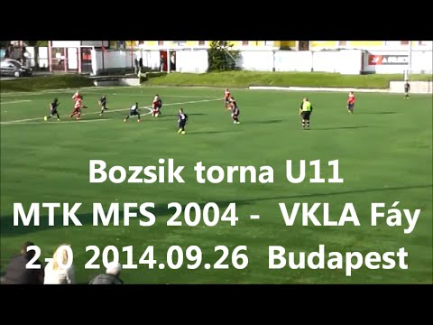 Bozsik torna U11 MTK MFS 2004 -  VKLA Fáy 2-0 2014.09.26. Budapest