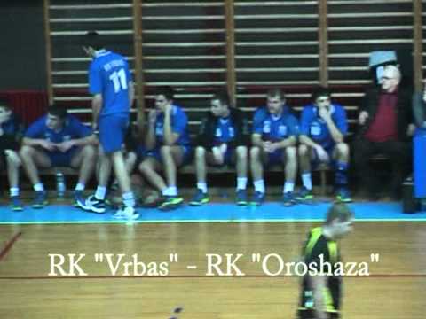 RK Vrbas - RK Oroshaza.mpg