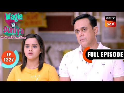 Meenakshi's Condition | Wagle Ki Duniya | Ep 1227 | Full Episode | 5 Mar 2025