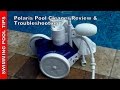 Polaris Pool Cleaner Review and  Troubleshooting