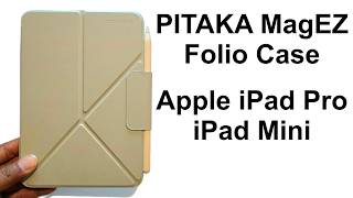 PITAKA MagEZ Folio Case for Apple iPad Pro and iPad Mini - Full Review and Unboxing
