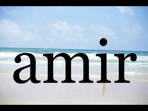 How To Pronounce amir🌈🌈🌈🌈🌈🌈Pronunciation Of amir