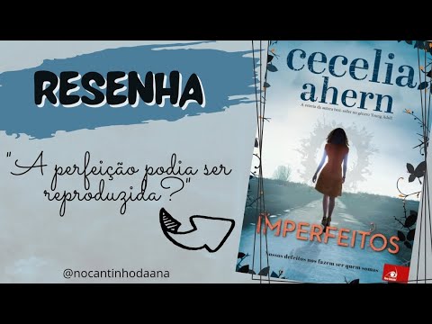 Imperfeitos ( Cecelia Ahern)#13| @nocantinhodaana