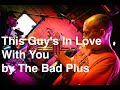 Live Trumpet Improv on "This Guy's In Love With You" by The Bad Plus
