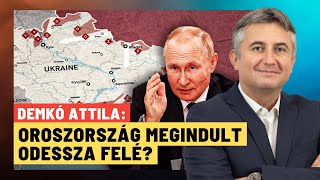 Rendkívüli riadó: Oroszország célkeresztjébe került Odessza: veszélyben a tenger? - Demkó Attila